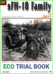 sFH-18 Family in Detail - WWII German sFH-18 15cm Field Howitzer and His Variants in World Military Museums Collections