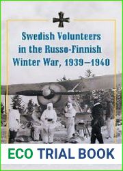 Swedish Volunteers in the Russo-Finnish Winter War, 1939-1940