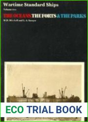 Wartime Standard Ships Volume Two The Oceans, The Forts & The Parks