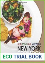 Real Food, Real Kitchens New York Cookbook