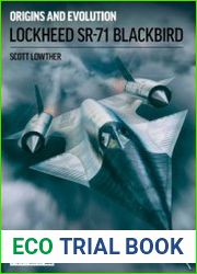 Lockheed SR - 71 Blackbird Origins & Evolution