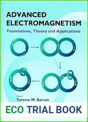 Advanced Electromagnetism Foundations, theory and applications