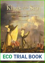 Kings of the Sea Charles II, James II and the Royal Navy