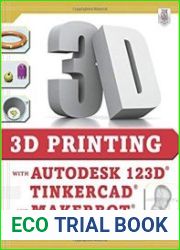 3D Printing with Autodesk 123D, Tinkercad, and MakerBot