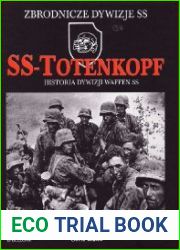 SS-Totenkopf Historia Dywizji Waffen SS 1940-1945