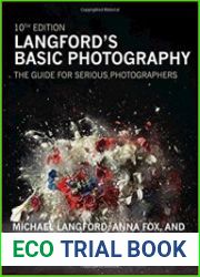 Langford|s Basic Photography The Guide for Serious Photographers, 10th Edition