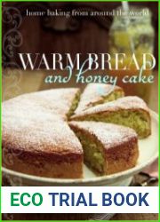 Warm Bread and Honey Cake