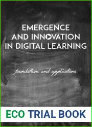 Emergence and Innovation in Digital Learning Foundations and Applications