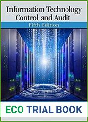 Information Technology Control and Audit, 5th Edition