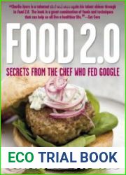 Food 2.0 Secrets from the Chef Who Fed Google