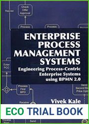 Enterprise Process Management Systems Engineering Process-Centric Enterprise Systems using BPMN 2.0