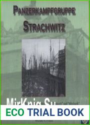 Panzerkampfgruppe Strachwitz A Photographic Study of the Battles for the "Ostsack" and "Westsack" Narva 1944