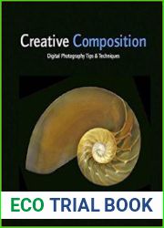 Creative Composition Digital Photography Tips & Techniques