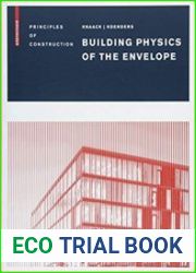 Building Physics of the Envelope (Principles of Construction)