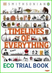 Timelines of Everything From Woolly Mammoths to World Wars, New Edition - BOOKS - HISTORY