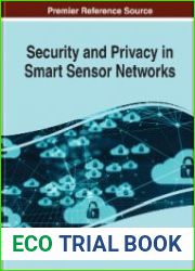 Security and Privacy in Smart Sensor Networks