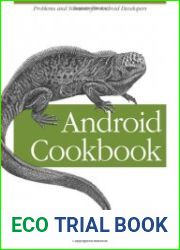 Android Cookbook Problems and Solutions for Android Developers
