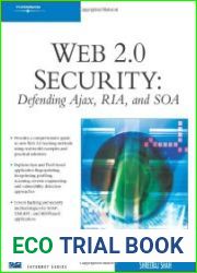 Web 2.0 Security Defending Ajax, RIA, and SOA