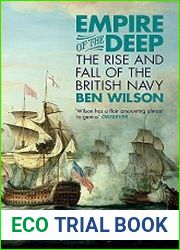 Empire of the Deep The Rise and Fall of the British Navy