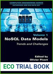 NoSQL Data Models Trends and Challenges