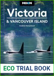 Moon Victoria & Vancouver Island Coastal Recreation, Museums & Gardens, Whale-Watching (Travel Guide), 3rd Edition