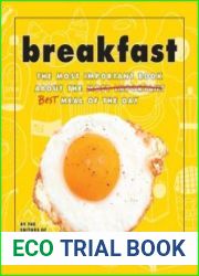 Breakfast The Most Important Book About the Best Meal of the Day