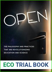 Open Te Philosophy and Practices that are Revolutionizing Education and Science