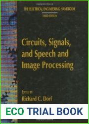 The Electrical Engineering Handbook Circuits, Signals, and Speech and Image Processing, Third Edition