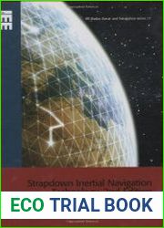 Strapdown Inertial Navigation Technology, 2nd Edition
