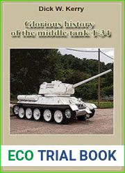 Glorious history of the middle tank T-34 Weapons and military equipment of the world