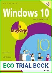 Windows 10 in easy steps, 3rd Edition Covers the Windows 10 Creators Update