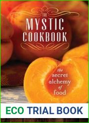The Mystic Cookbook The Secret Alchemy of Food
