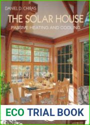 The Solar House Passive Heating and Cooling