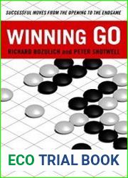 Winning Go Successful Moves from the Opening to the Endgame