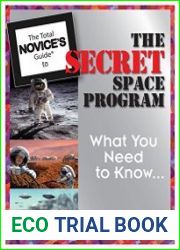 The Total Novice’s Guide To The Secret Space Program What You Need To Know