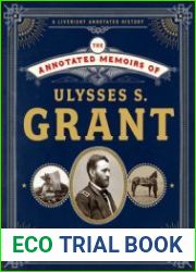 The Annotated Memoirs of Ulysses S. Grant