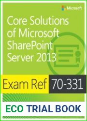 Exam Ref 70-331 Core Solutions of Microsoft SharePoint Server 2013 (MCSE)