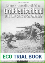 Panzer-Grenadier-Division Gro?deutschland und ihre Schwesterverbande