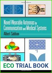 Novel Wearable Antennas for Communication and Medical Systems