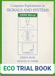 Computer Explorations in Signals and Systems Using MATLAB