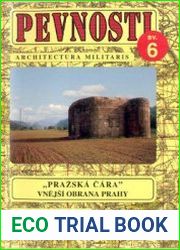 "Prazska Cara" Vnejsi Obrana Prahy (Pevnosti №6)