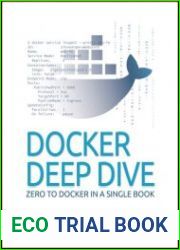 Docker Deep Dive Zero to Docker in a single book, 2023 Edition