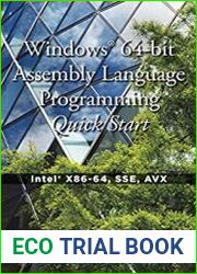 Windows 64-bit Assembly Language Programming Quick Start Intel X86-64, SSE, AVX