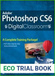 Adobe Photoshop CS6 Digital Classroom
