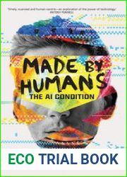 Made by Humans The AI Condition