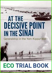 At the Decisive Point in the Sinai Generalship in the Yom Kippur War