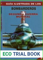 Guia Ilustrada 3 - Bombarderos de la Segunda Guerra Mundial (I)