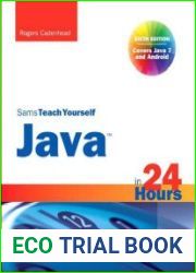 Sams Teach Yourself Java in 24 Hours, Sixth Edition (Covers Java 7 and Android)