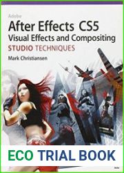 Adobe After Effects CS5 Visual Effects and Compositing Studio Techniques