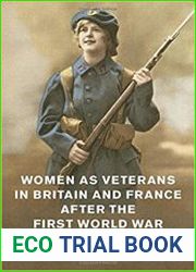 Women as Veterans in Britain and France after the First World War